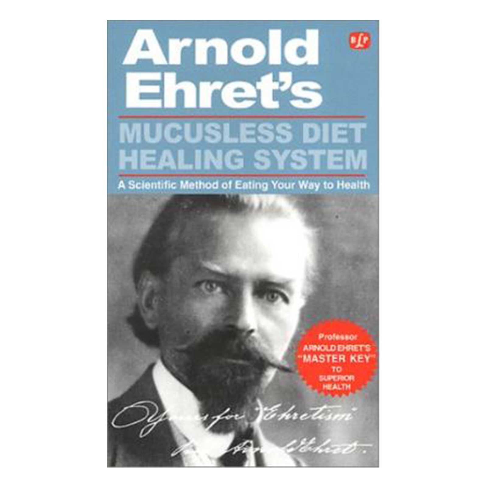 Book - Mucusless Diet Healing System by Professor Arnold Ehret