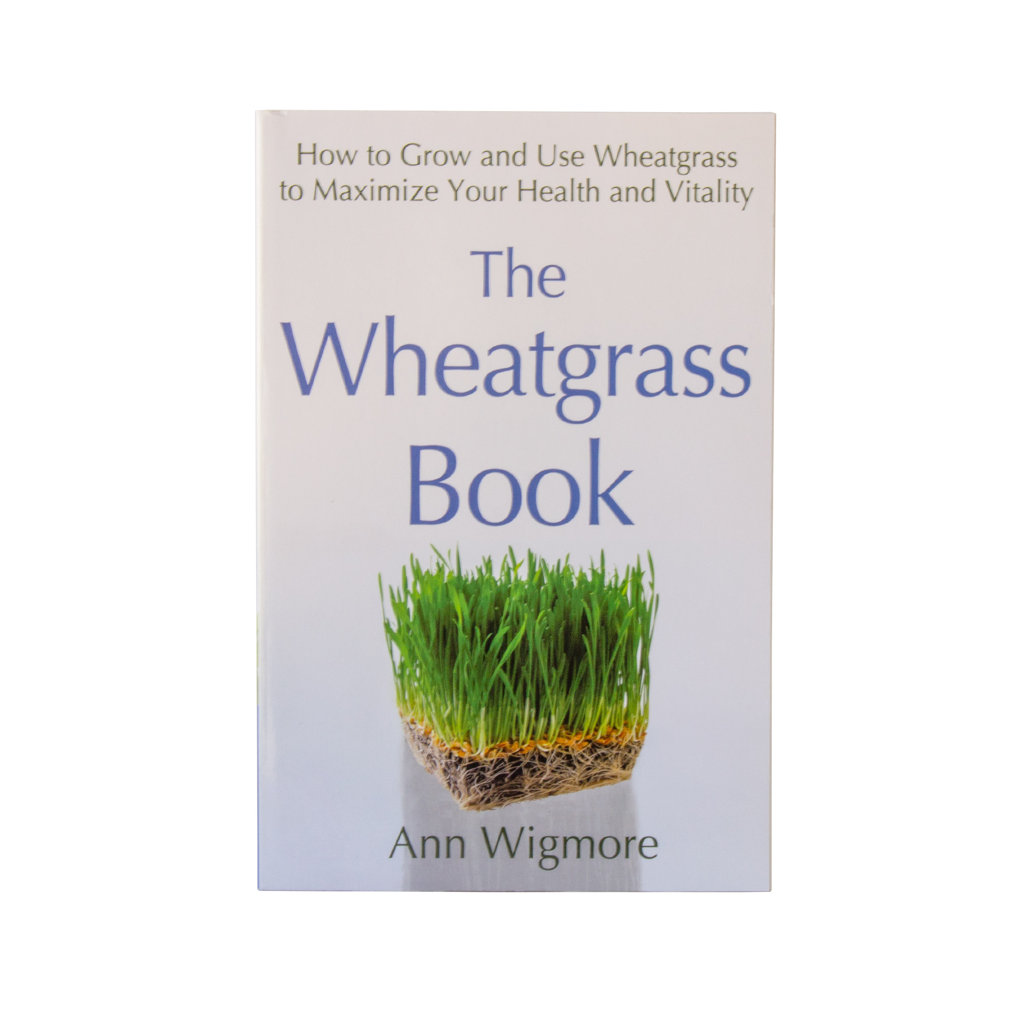 Book: The Wheatgrass Book by Ann Wigmore